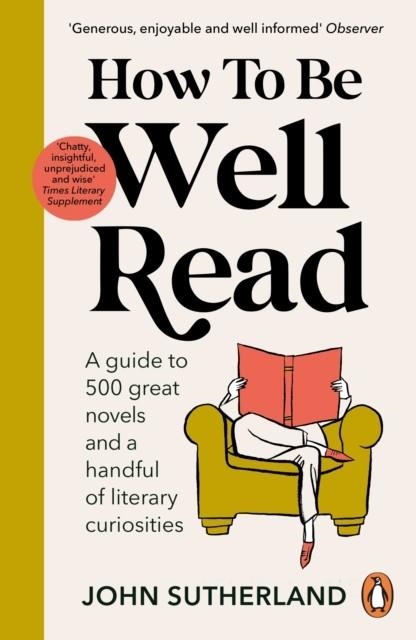 HOW TO BE WELL READ | 9781529157291 | SUTHERLAND, JOHN
