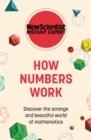 HOW NUMBERS WORK | 9781529382044 | NEW SCIENTIST