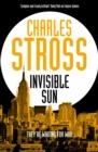 INVISIBLE SUN | 9781447247623 | STROSS, CHARLES