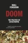 DOOM: THE POLITICS OF CATASTROPHE | 9780141995557 | FERGUSON, NIALL