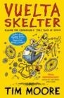 VUELTA SKELTER | 9781529113792 | MOORE, TIM