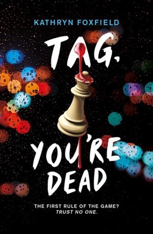 TAG YOU'RE DEAD | 9780702312830 | FOXFIELD, KATHRYN