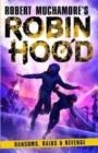 ROBIN HOOD 5: RANSOM, RAIDS AND REVENGE | 9781471412318 | MUCHAMORE, ROBERT