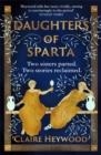 DAUGHTERS OF SPARTA | 9781529333695 | HEYWOOD, CLAIRE