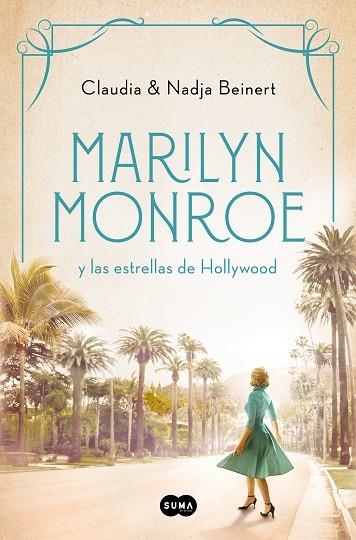 MARILYN MONROE Y LAS ESTRELLAS DE HOLLYWOOD (MUJERES QUE NOS INSPIRAN 2) | 9788491296737 | NADJA BEINERT, CLAUDIA BEINERT