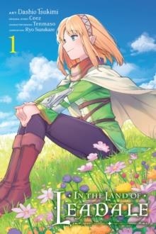 N THE LAND OF LEADALE, VOL. 1 (MANGA) | 9781975341633 | CEEZ/DASHIO TSUKIMI 