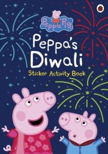 PEPPA PIG: PEPPA'S DIWALI STICKER ACTIVITY BOOK | 9780241473542 | PEPPA PIG