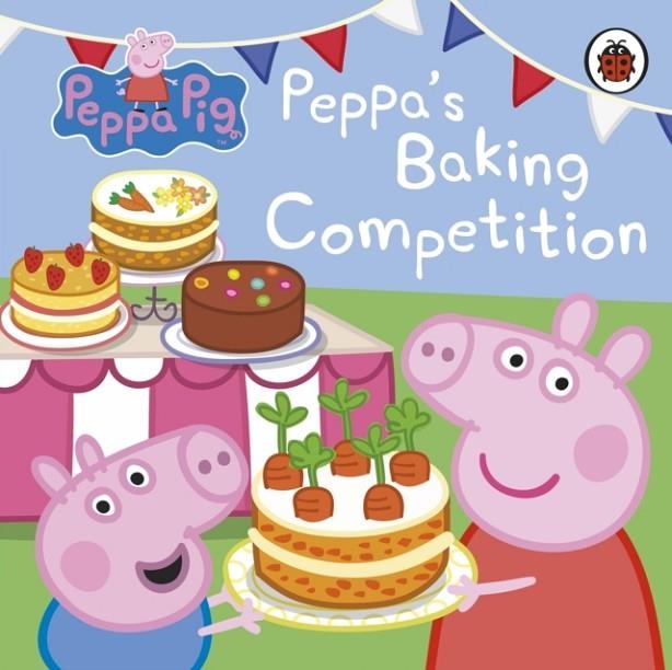 PEPPA PIG: PEPPA'S BAKING COMPETITION | 9780241412053 | PEPPA PIG