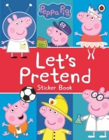 PEPPA PIG: LET'S PRETEND! STICKER BOOK | 9780241321157 | PEPPA PIG