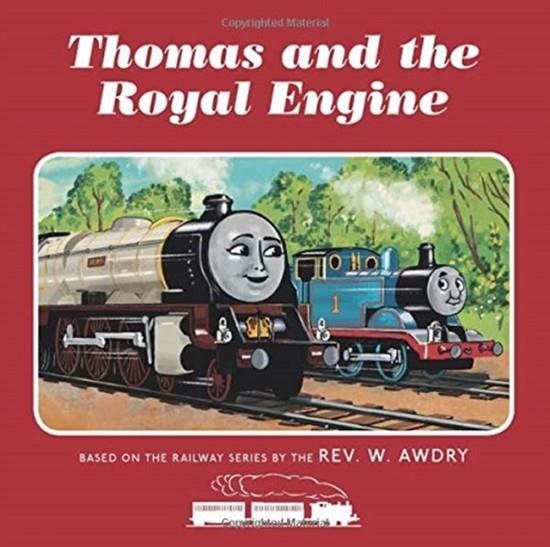 THOMAS AND FRIENDS: THOMAS AND THE ROYAL ENGINE | 9780755500437 | REV W ANDRY