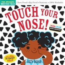 INDESTRUCTIBLES: TOUCH YOUR NOSE! | 9781523515912 | AMY PIXTON