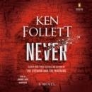 NEVER (AUDIOBOOK) | 9780593458815 | KEN FOLLETT, JANUARY LEVOY