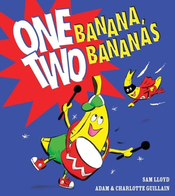 ONE BANANA, TWO BANANAS | 9781405294188 | ADAM AND CHARLOTTE GUILLAIN