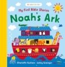 MY FIRST BIBLE STORIES: NOAH'S ARK | 9781408883631 | CHARLOTTE GUILLAIN