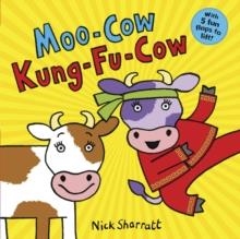 MOO-COW, KUNG-FU-COW | 9780702300974 | NICK SHARRATT