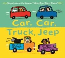 CAR, CAR, TRUCK, JEEP | 9781526610157 | KATRINA CHARMAN AND NICK SHARRATT