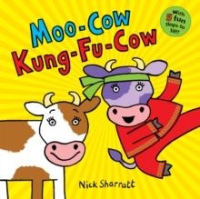 MOO-COW KUNG-FU-COW BOARD BOOK | 9781407189468 | NICK SHARRATT