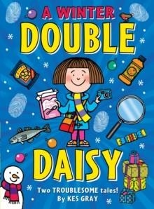 A WINTER DOUBLE DAISY | 9781782955337 | KES GRAY AND NICK SHARRATT