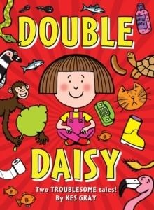 DOUBLE DAISY | 9781782950158 | KES GRAY AND NICK SHARRATT