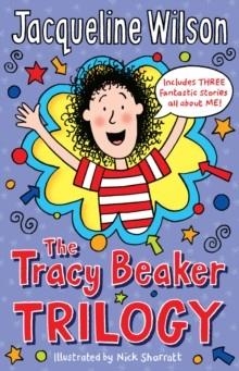 THE TRACY BEAKER TRILOGY | 9780440869979 | JACQUELINE WILSON 