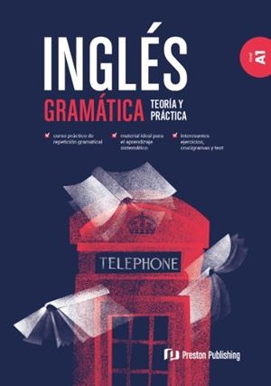 INGLES GRAMATICA TEORIA Y PRACTICA A1 | 9788366384859 | PRESTON PUBLISHING