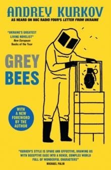 GREY BEES | 9780857059352 | ANDREY KURKOV