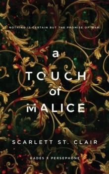 A TOUCH OF MALICE | 9781728258478 | SCARLETT ST. CLAIR
