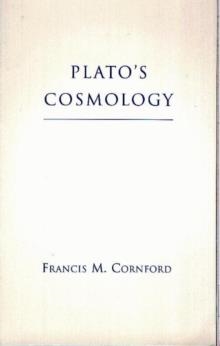 PLATO'S COSMOLOGY: "TIMAEUS" OF PLATO | 9780872203860 | FRANCIS CORNFORD