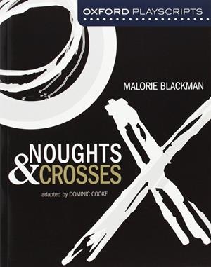 NOUGHTS AND CROSSES (NEW OXFORD PLAYSCRIPTS) | 9780198326946
