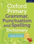 OXFORD PRIMARY GRAMMAR PUNCTUATION SPELLING DICTIONARY | 9780192776563