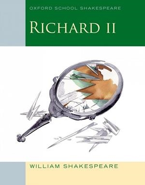 RICHARD II-OSS | 9780199137008 | WILLIAM SHAKESPEARE