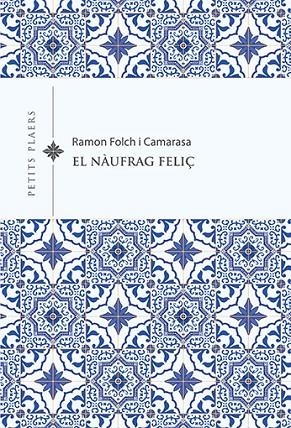 UN NAUFRÀG FELIÇ | 9788418908491 | RAMON FOLCH I CAMARASA