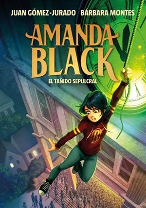 AMANDA BLACK 5 - EL TAÑIDO SEPULCRAL | 9788418688287 | BÁRBARA MONTES / JUAN GÓMEZ JURADO