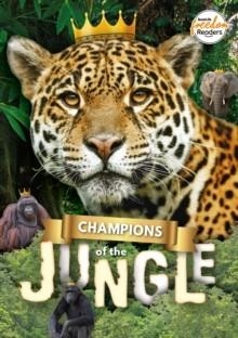 CHAMPIONS OF THE JUNGLE | 9781801551410 | MADELINE TYLER