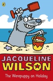 THE WEREPUPPY ON HOLIDAY | 9780140374667 | JACQUELINE WILSON