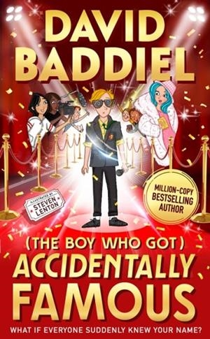 THE BOY WHO GOT ACCIDENTALLY FAMOUS | 9780008334277 | DAVID BADDIEL