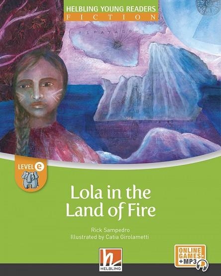 LOLA IN THE LAND OF FIRE + EZONE-HYR (E) | 9783990894545