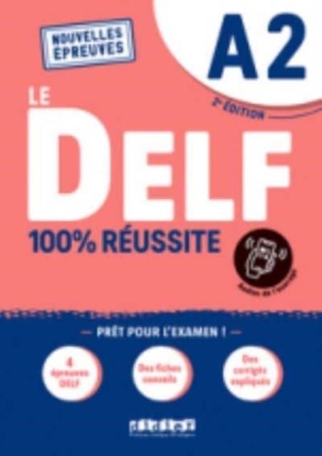 100% REUSSITE-LE DELF A2 LIVRE+ONP ED21 | 9782278102525