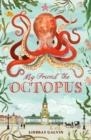 MY FRIEND THE OCTOPUS | 9781913696405 | LINDSAY GALVIN