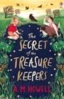 THE SECRET OF THE TREASURE KEEPERS | 9781474991117 | A M HOWELL