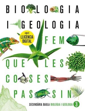 BIOLOGIA I GEOLOGIA 3R ESO. LLIBRE DE L'ALUMNE | 9788447948215