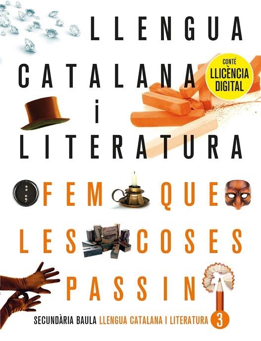 LLENGUA CATALANA I LITERATURA 3R ESO. LLIBRE DE L'ALUMNE | 9788447948130