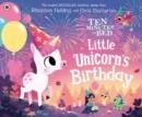 TEN MINUTES TO BED: LITTLE UNICORN'S BIRTHDAY | 9780241453162 | RHIANNON FIELDING