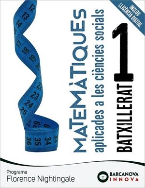 FLORENCE NIGHTINGALE 1 BATXILLERAT. MATEMÀTIQUES APLICADES | 9788448957766