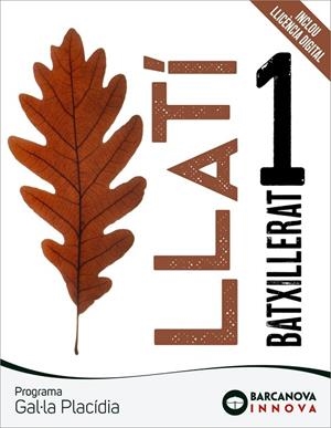 GAL·LA PLACÍDIA 1. BATXILLERAT. LLATÍ | 9788448955960