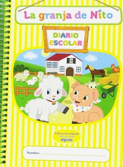 LIBRO-AGENDA/DIARIO DE CLASE. LA GRANJA DE NITO. 1º CICLO EDUCACIÓN INFANTIL | 9788490677506