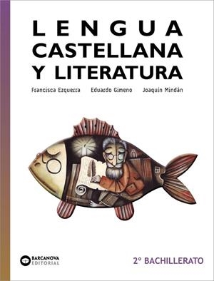 LENGUA CASTELLANA Y LITERATURA 2º BACHILLERATO | 9788448957810