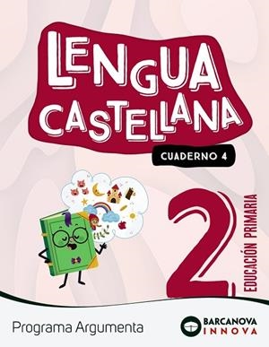 ARGUMENTA 2. LENGUA CASTELLANA. CUADERNO 4 | 9788448956448