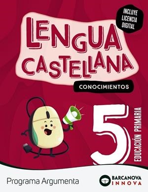 ARGUMENTA 5. LENGUA CASTELLANA. CONOCIMIENTOS | 9788448956615