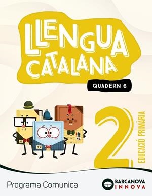 COMUNICA 2. LLENGUA CATALANA. QUADERN 6 | 9788448956097